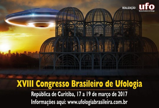 Evento acontece em Curitiba entre os dias 17 e 19 de março e reúne palestras dos mais importantes ufólogos do país