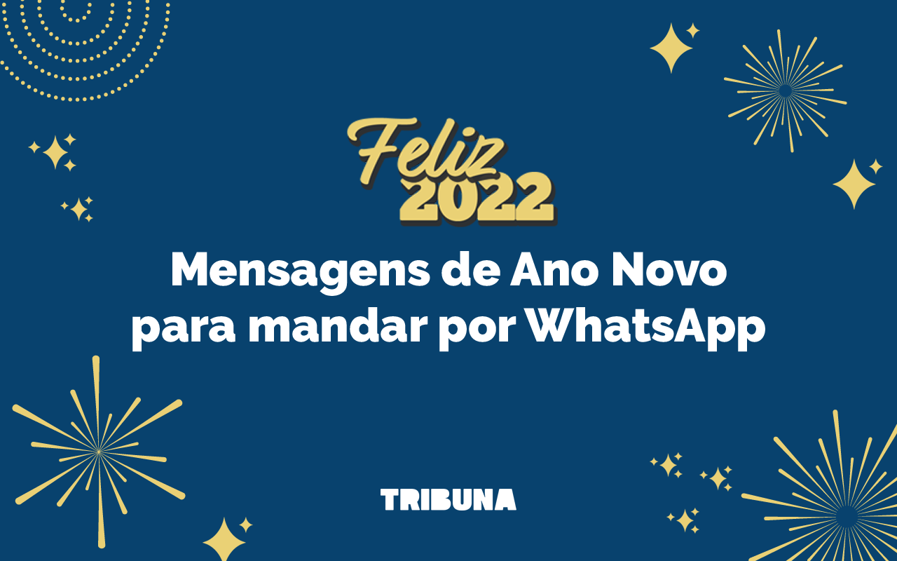 mensagens de feliz ano novo 2022 para mandar no whatsapp