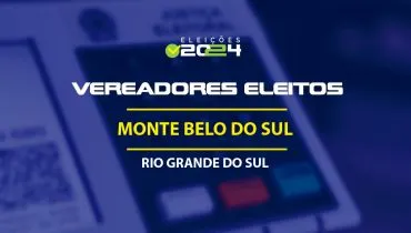 Lista dos vereadores eleitos em Monte Belo do Sul-RS nas Eleições 2024