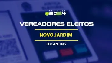 Lista dos vereadores eleitos em Novo Jardim-TO nas Eleições 2024