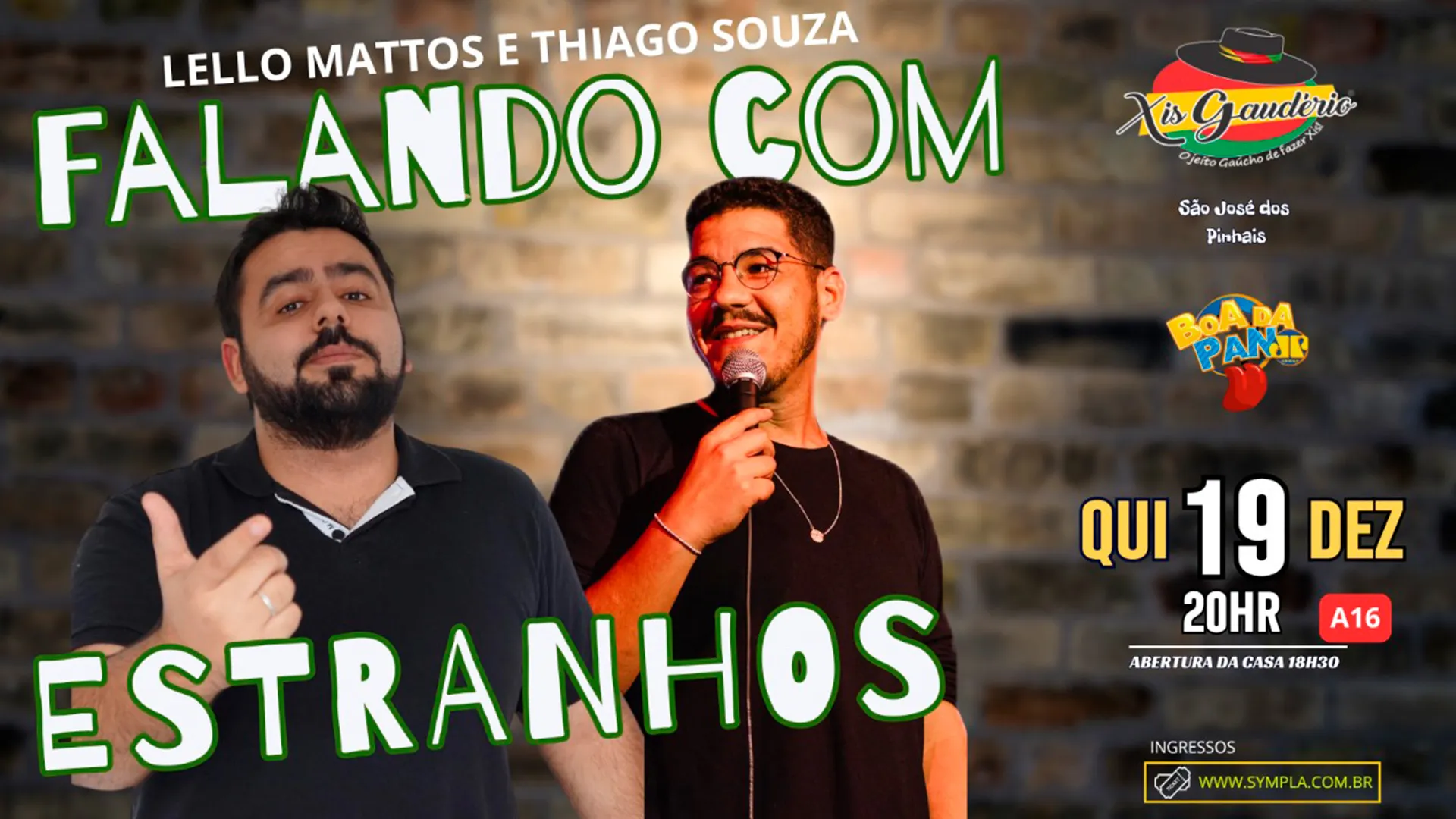 Lello Mattos e Thiago Souza - apresentadores, comentaristas e humoristas da Boa da Pan Curitiba.
